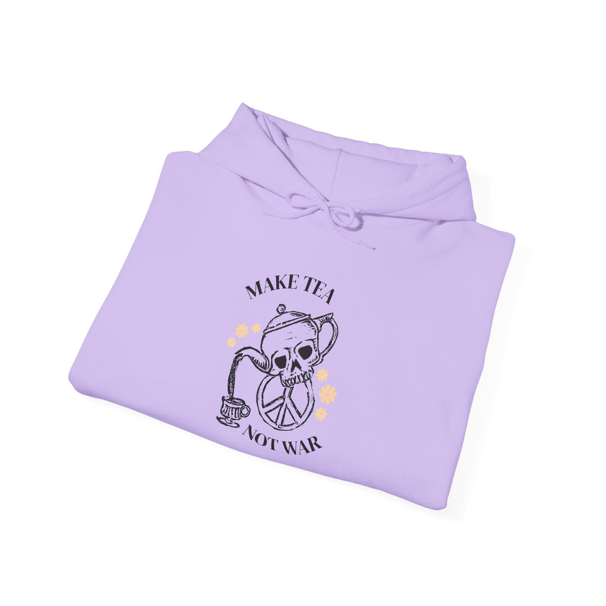 Make Tea Not War Hooded Sweatshirt