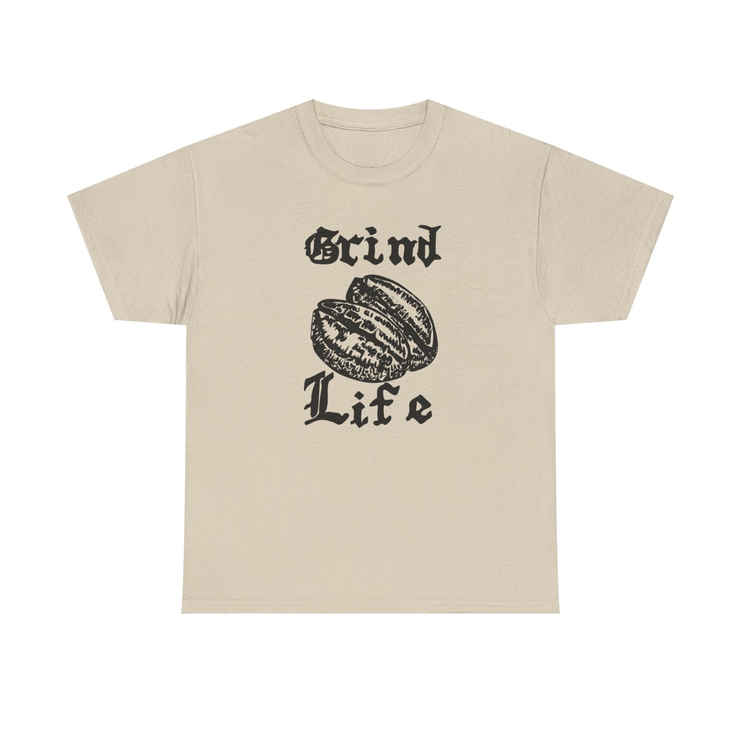 Grind Life Tee Shirt