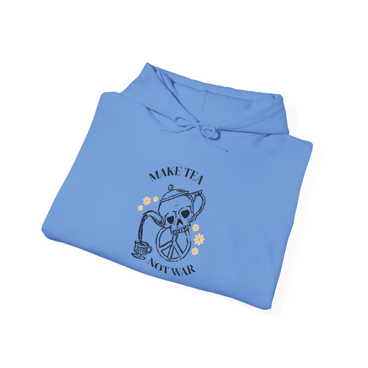 Make Tea Not War Hooded Sweatshirt